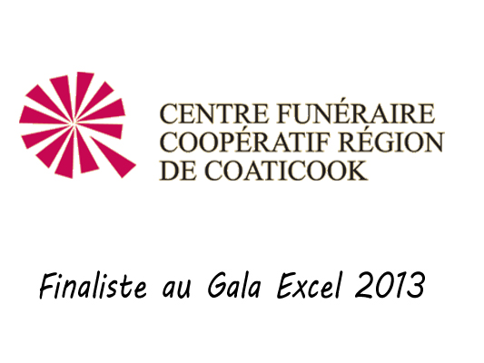 Centre Funéraire Coopératif de Coaticook finaliste au Gala Excel 2013